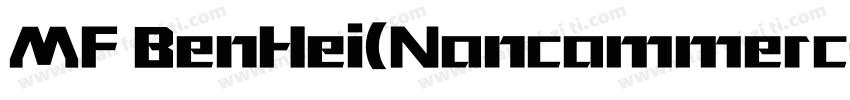 MF BenHei(Noncommerc字体转换